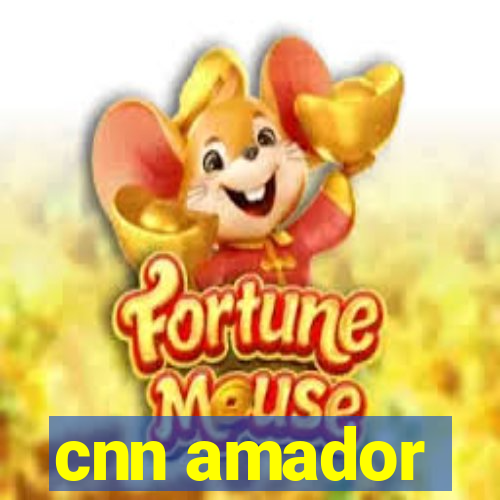 cnn amador